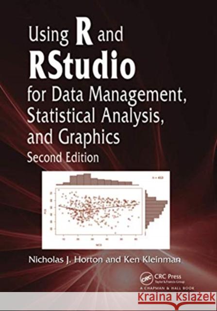 Using R and Rstudio for Data Management, Statistical Analysis, and Graphics Nicholas J. Horton Ken Kleinman 9780367738464