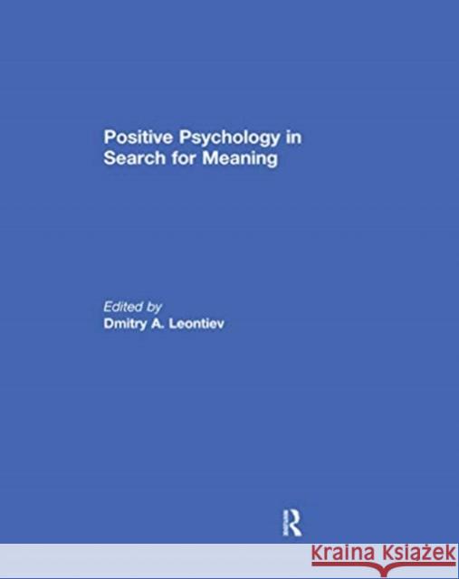 Positive Psychology in Search for Meaning Dmitry Leontiev 9780367738914