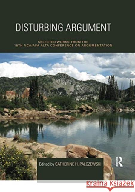 Disturbing Argument Catherine Palczewski 9780367739805 Routledge