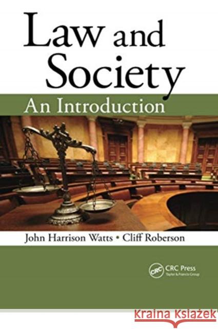 Law and Society: An Introduction John Harrison Watts Cliff Roberson 9780367740078