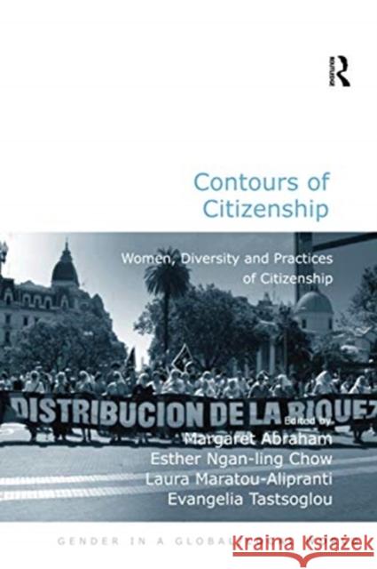 Contours of Citizenship: Women, Diversity and Practices of Citizenship Esther Ngan Chow Evangelia Tastsoglou Margaret Abraham 9780367740115 Routledge