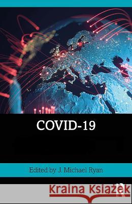 Covid-19: Two Volume Set Michael J. Ryan 9780367740610 Routledge