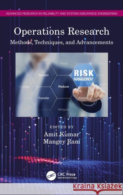 Operations Research: Methods, Techniques, and Advancements Kumar, Amit 9780367741556