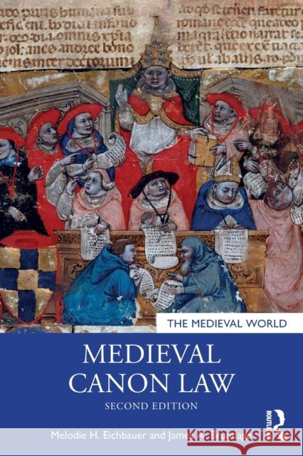 Medieval Canon Law James Brundage Melodie Eichbauer 9780367742409