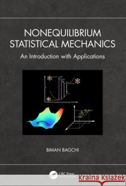 Nonequilibrium Statistical Mechanics Bagchi Biman 9780367743956 Taylor & Francis Ltd