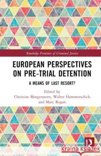 European Perspectives on Pre-Trial Detention  9780367747268 Taylor & Francis Ltd