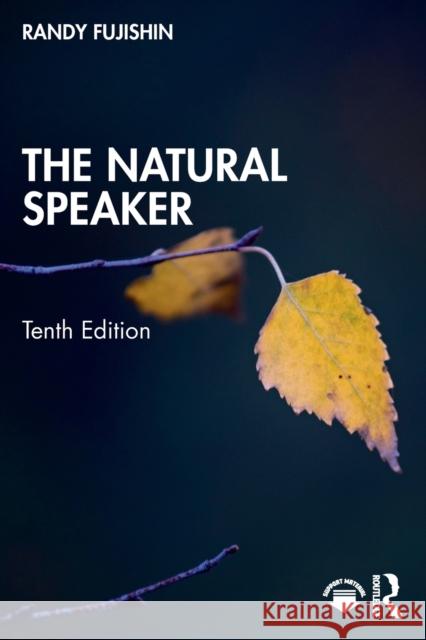 The Natural Speaker Randy Fujishin 9780367748326 Routledge