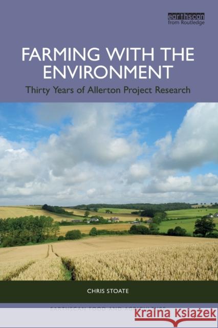 Farming with the Environment: Thirty Years of Allerton Project Research Chris Stoate 9780367748975 Routledge
