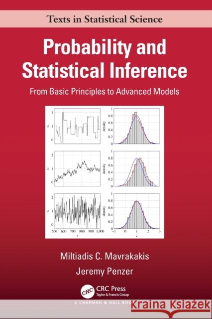 Probability and Statistical Inference: From Basic Principles to Advanced Models Mavrakakis, Miltiadis C. 9780367749125 Taylor & Francis Ltd