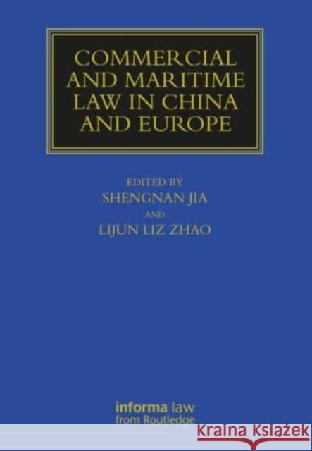 Commercial and Maritime Law in China and Europe  9780367749279 Taylor & Francis Ltd