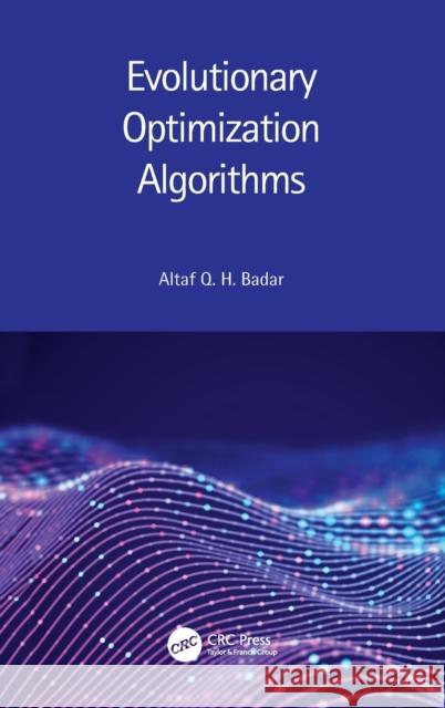 Evolutionary Optimization Algorithms Altaf Q 9780367750541 CRC Press