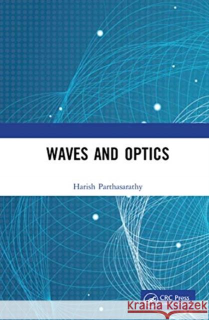 Waves and Optics Harish Parthasarathy 9780367754990