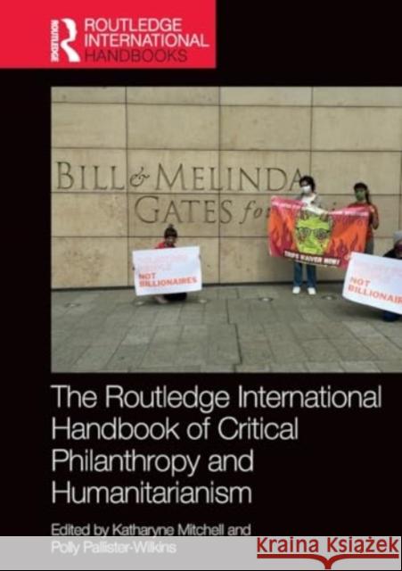 The Routledge Handbook of Critical Philanthropy and Humanitarianism Katharyne Mitchell Polly Pallister-Wilkins 9780367755034 Taylor & Francis Ltd