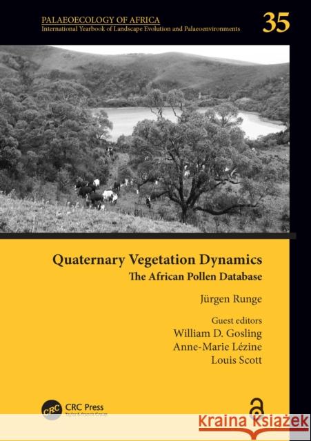 Quaternary Vegetation Dynamics: The African Pollen Database Runge, Jürgen 9780367755089 CRC Press