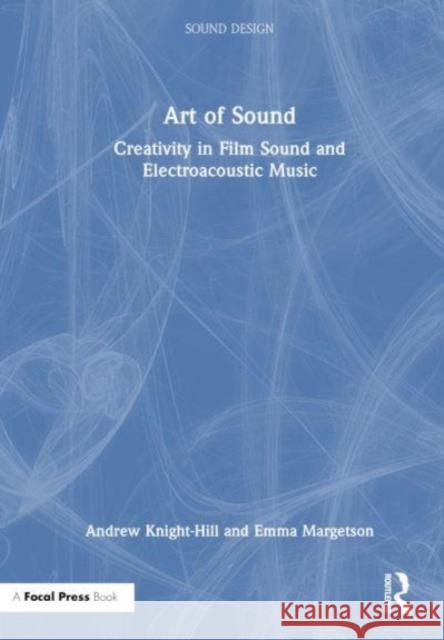 Art of Sound Emma Margetson 9780367755898 Taylor & Francis Ltd