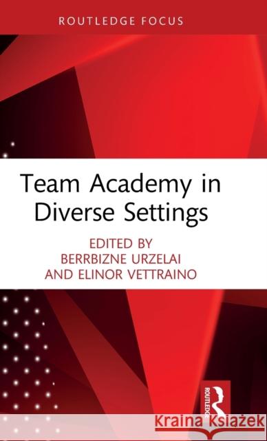 Team Academy in Diverse Settings  9780367756017 Taylor & Francis Ltd