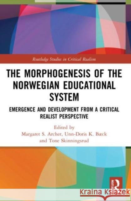 The Morphogenesis of the Norwegian Educational System  9780367756796 Taylor & Francis Ltd