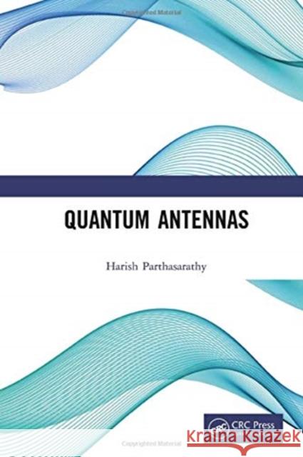 Quantum Antennas Harish Parthasarathy 9780367757038