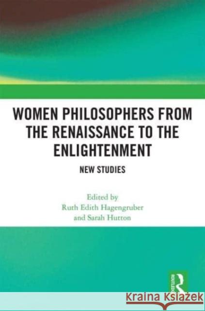 Women Philosophers from the Renaissance to the Enlightenment  9780367758653 Taylor & Francis Ltd