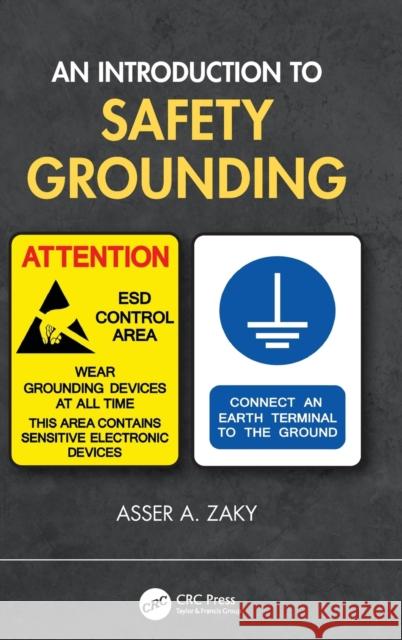 An Introduction to Safety Grounding Asser A. Zaky 9780367758714