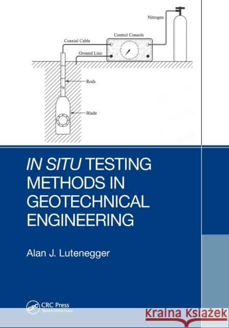 In Situ Testing Methods in Geotechnical Engineering  9780367758745 CRC Press