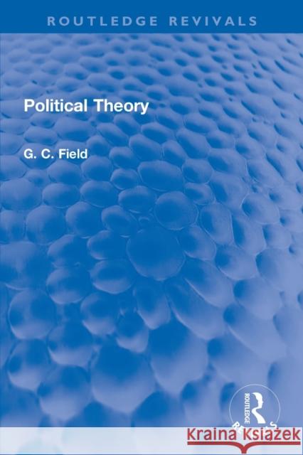 Political Theory G. C. Field 9780367759926 Routledge