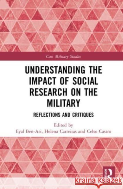 Understanding the Impact of Social Research on the Military  9780367760397 Taylor & Francis Ltd