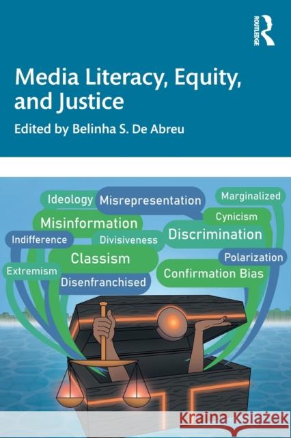 Media Literacy, Equity, and Justice Belinha S. d 9780367761257 Routledge