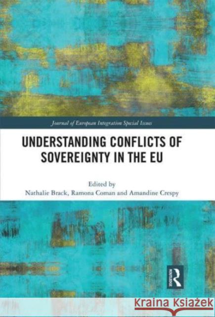 Understanding Conflicts of Sovereignty in the EU  9780367761400 Taylor & Francis Ltd