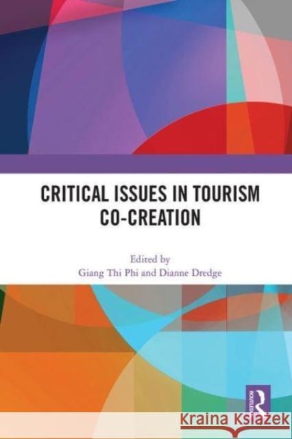 Critical Issues in Tourism Co-Creation  9780367761806 Taylor & Francis Ltd