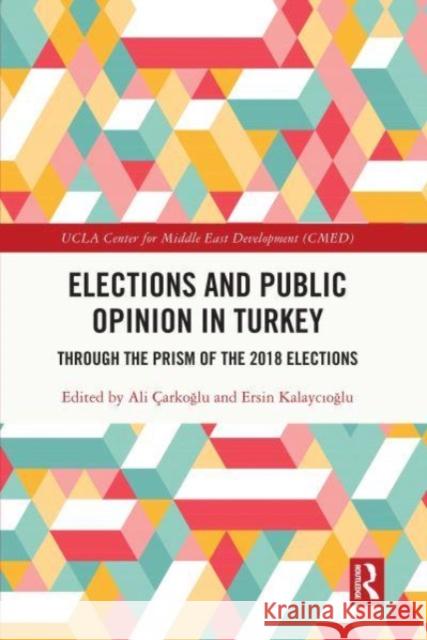 Elections and Public Opinion in Turkey  9780367762353 Taylor & Francis Ltd