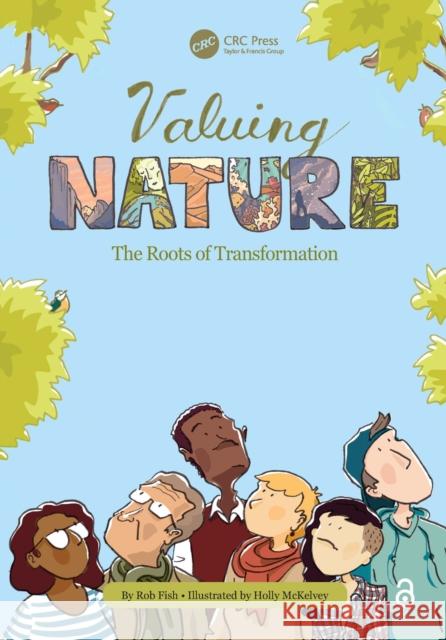 Valuing Nature: The Roots of Transformation Robert Fish 9780367762667