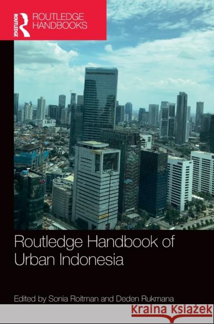 Routledge Handbook of Urban Indonesia  9780367762797 Routledge