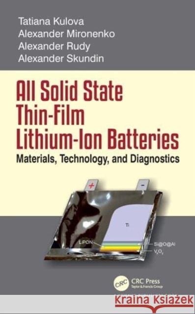 All Solid State Thin-Film Lithium-Ion Batteries Alexander Miromemko 9780367763435 Taylor & Francis Ltd