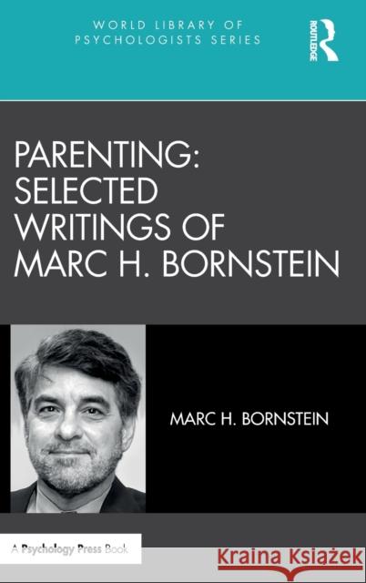 Parenting: Selected Writings of Marc H. Bornstein  9780367765682 Taylor & Francis Ltd