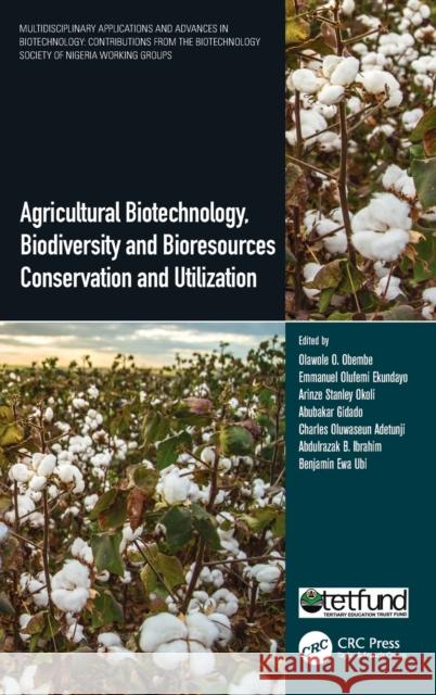 Agricultural Biotechnology, Biodiversity and Bioresources Conservation and Utilization  9780367766955 Taylor & Francis Ltd