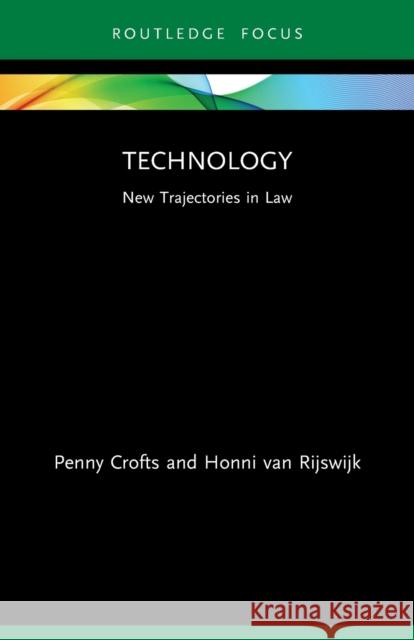 Technology: New Trajectories in Law Penny Crofts Honni Va 9780367771379 Routledge