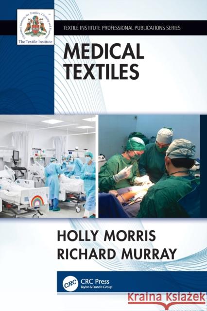 Medical Textiles Holly Morris Richard Murray 9780367772734