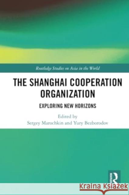 The Shanghai Cooperation Organization  9780367772819 Taylor & Francis Ltd