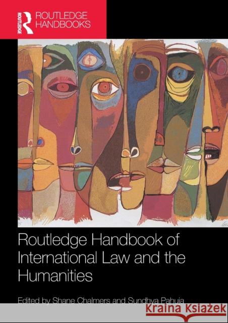 Routledge Handbook of International Law and the Humanities Shane Chalmers Sundhya Pahuja 9780367773458
