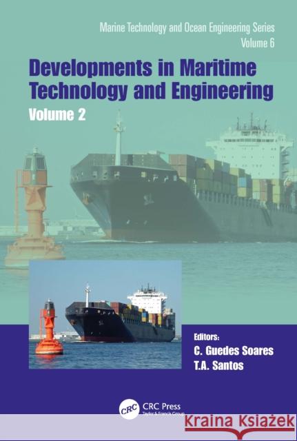 Maritime Technology and Engineering 5 Volume 2: Proceedings of the 5th International Conference on Maritime Technology and Engineering (Martech 2020), Carlos Guede 9780367773779 CRC Press