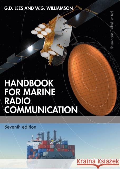 Handbook for Marine Radio Communication G. D. Lees W. G. Williamson 9780367774219 Informa Law from Routledge