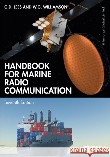 Handbook for Marine Radio Communication G. D. Lees W. G. Williamson 9780367774226 Informa Law from Routledge