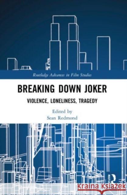 Breaking Down Joker  9780367774257 Taylor & Francis Ltd