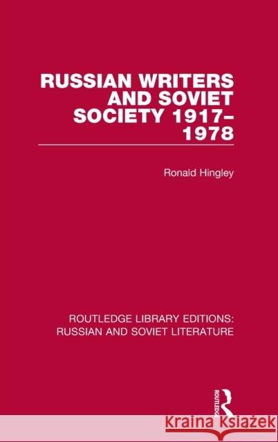 Russian Writers and Soviet Society 1917-1978 Hingley, Ronald 9780367775346 Routledge