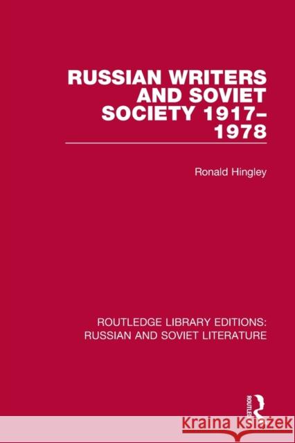 Russian Writers and Soviet Society 1917-1978 Ronald Hingley 9780367775377