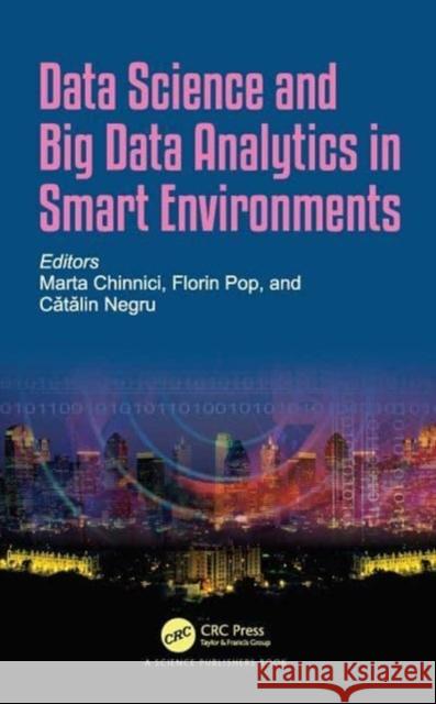 Data Science and Big Data Analytics in Smart Environments  9780367776039 CRC Press