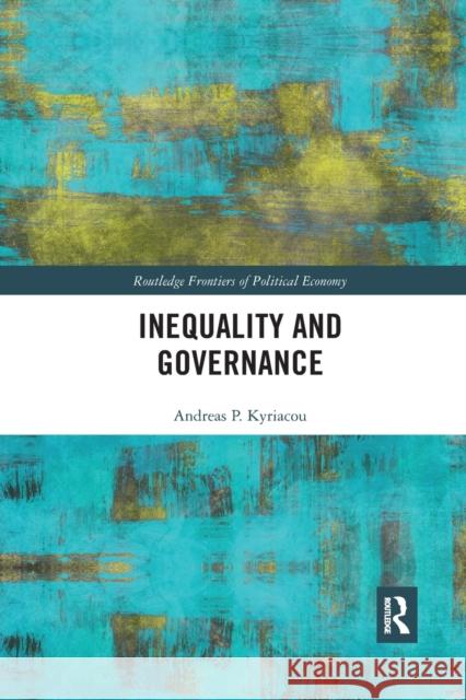 Inequality and Governance Andreas P. Kyriacou 9780367777678 Routledge