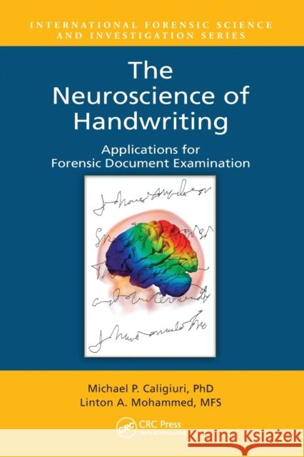 The Neuroscience of Handwriting: Applications for Forensic Document Examination Caligiuri, Michael P. 9780367778545 Taylor and Francis