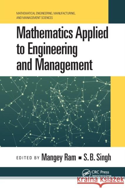 Mathematics Applied to Engineering and Management Mangey Ram S. B. Singh 9780367779306 CRC Press